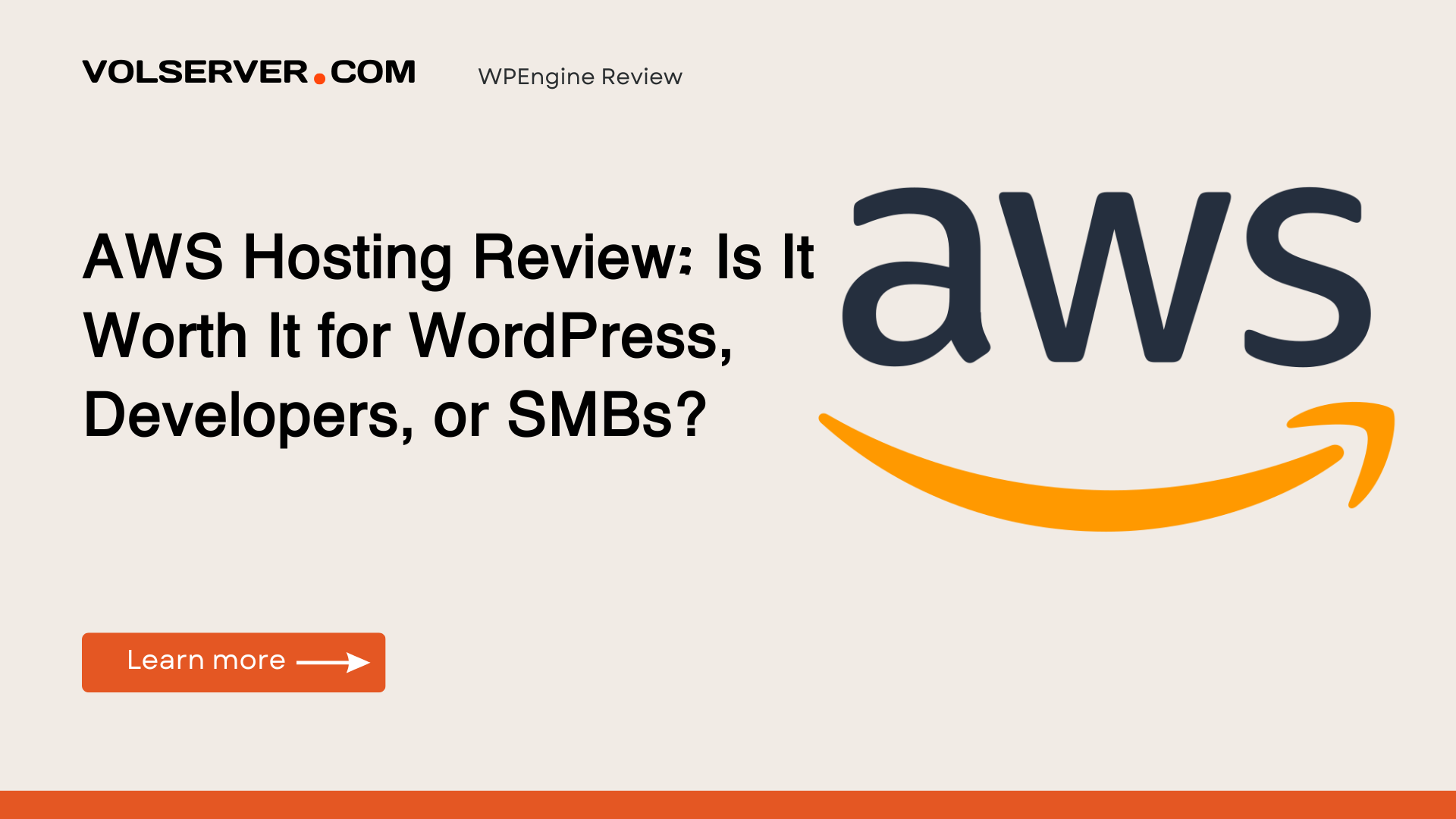 AWS Hosting Review: Is It Worth It for WordPress, Developers, or SMBs?